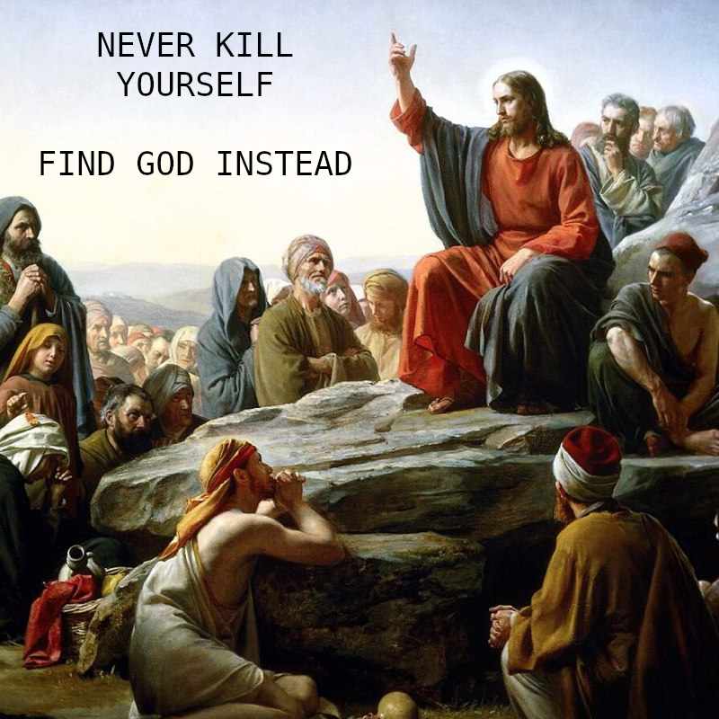 never kill yourself